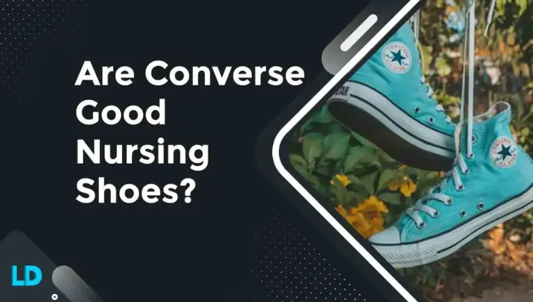 Are Converse Good Nursing Shoes in 2023 (7 Factors)