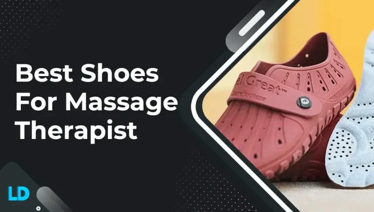 Maximize Your Comfort: Best Shoes for Massage Therapists