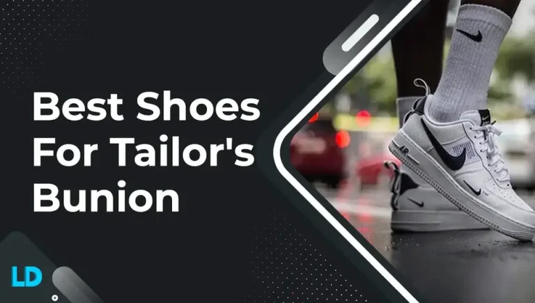 Best Shoes for Tailor’s Bunion (Comfy Run & Walk) 2023