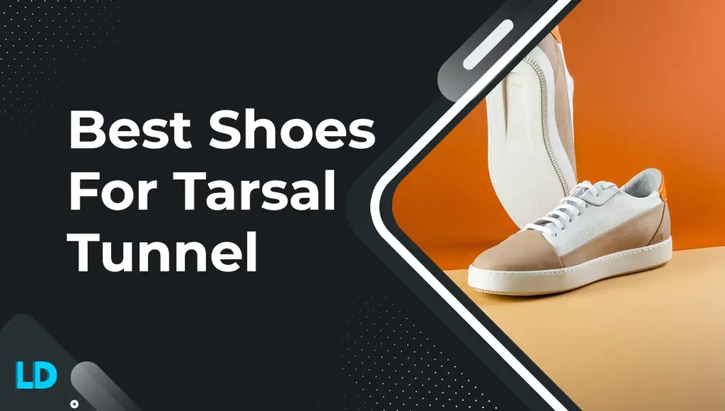 best-shoes-for-tarsal-tunnel