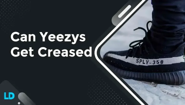 Can Yeezys Get Creased? (Prevention + Pros & Cons) 2023