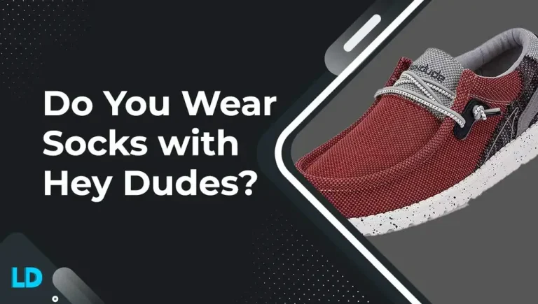 Do You Wear Socks With Hey Dudes (Best Socks) 2023