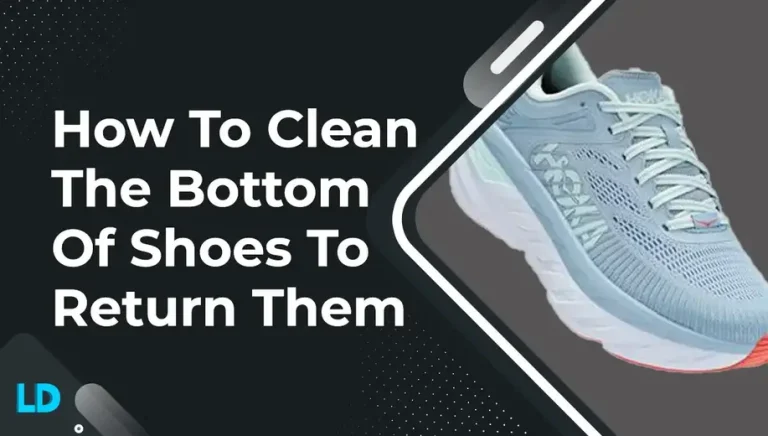 Make Shoes Look New Again (Clean Bottoms To Return Them)
