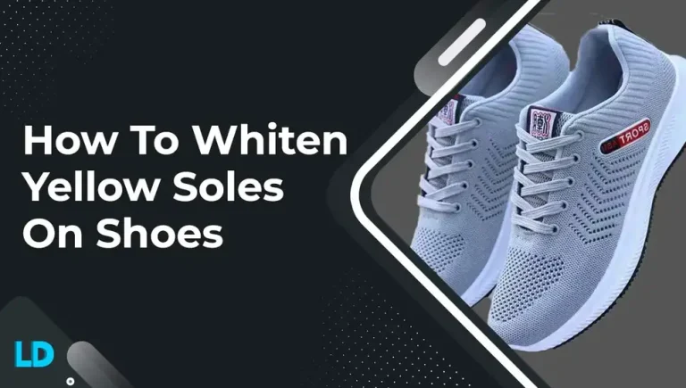 Yellow Soles, No Problem: Ways To Getting Shoes Back (2023)
