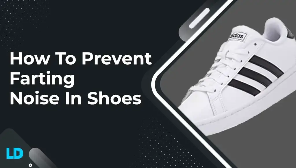 prevent-farting-noise-in-shoes