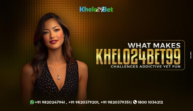 What Makes Khelo24Bet99 Contests So Addictive?